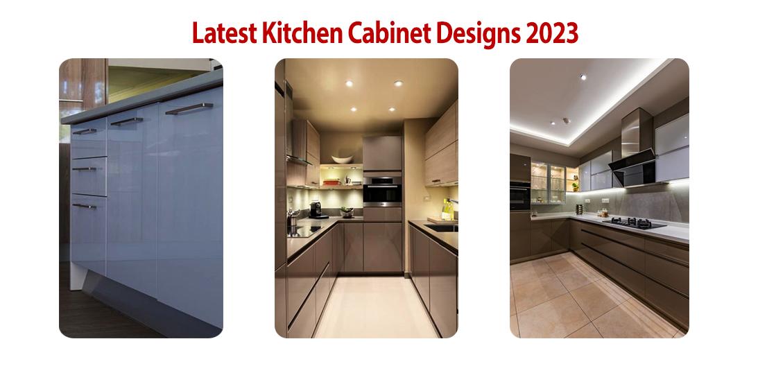Latest Kitchen Cabinet Designs 2023